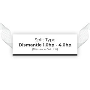 Dismantle Old Unit 1.0hp - 4.0hp Split Type