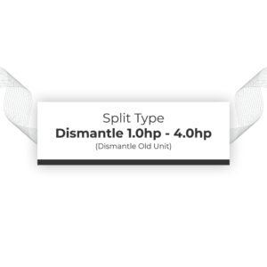 Dismantle Old Unit 1.0hp - 4.0hp Split Type