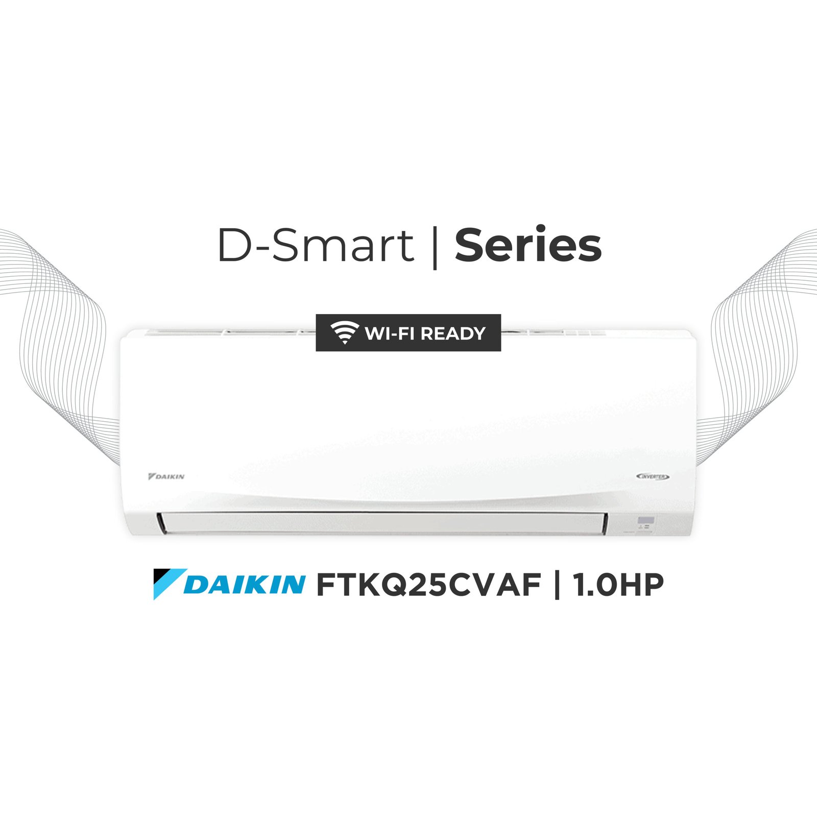Daikin D-Smart Series FTKQ25CVAF | 1.0HP Split Type