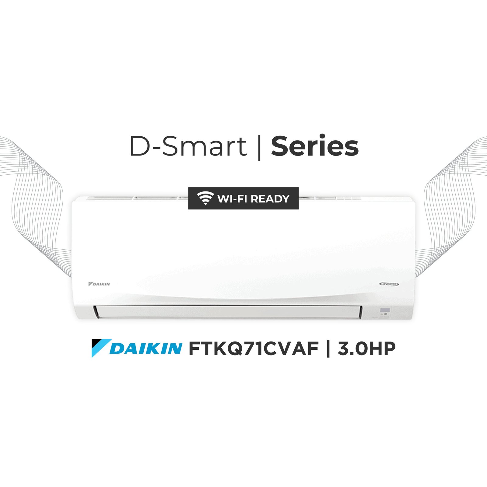 Daikin D-Smart Series FTKQ71CVAF | 3.0HP Split Type
